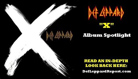 Def Leppard X Album Spotlight The Lep Report