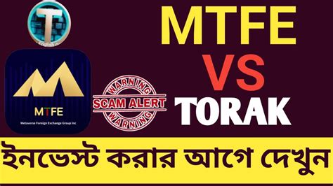 Torak Vs Mtfe Scam Alert Torak Vs Mtfe Toark Earning App Toark