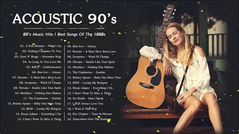 90s Acoustic 90s Music Hits Best Songs Of The 1990s Youtube