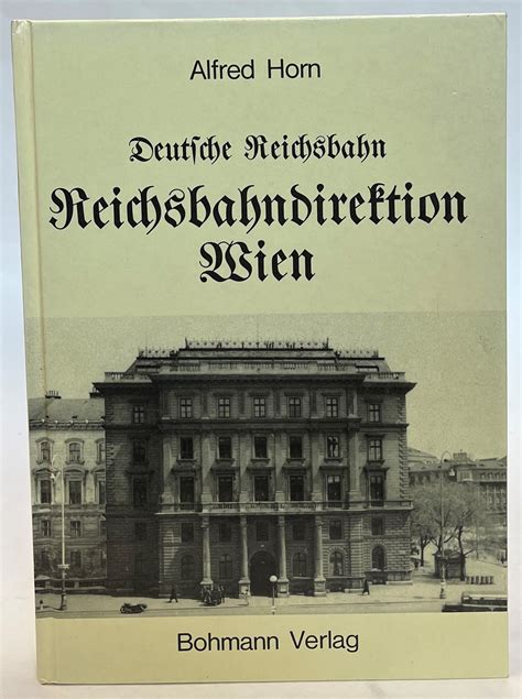 Deutsche Reichsbahn Reichsbahndirektion Wien Der Buchfreund