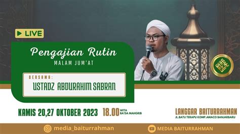 Live Pengajian Rutin Malam Jum At Langgar Baiturrahman Youtube