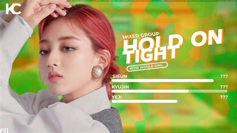 Req How Would Mixed Group Sing Hold On Tight By Aespa Line