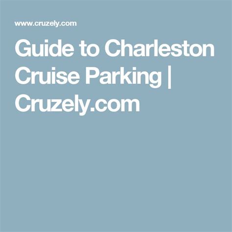 Guide To Charleston Cruise Parking Where To Park Cruise Charleston