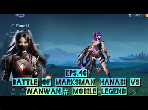 Eps Battle Of Marskman Hanabi Vs Wanwan Mobile Legends Youtube