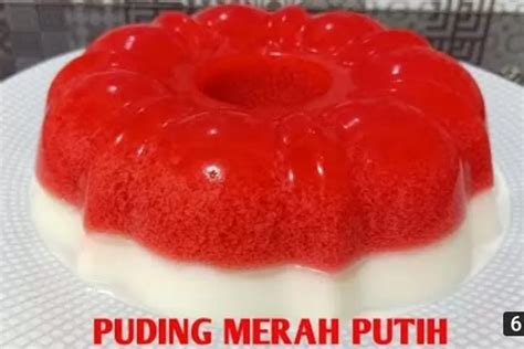 Special Menu Kemerdekaan Begini Cara Buat Puding Merah Putih Yang