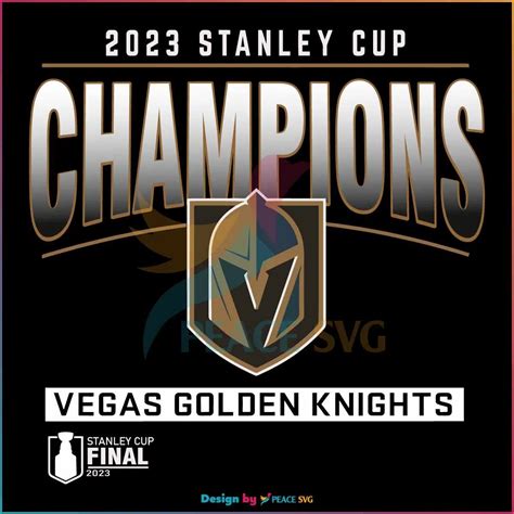 2023 NHL Champions Vegas Golden Knights SVG Cricut Files PeaceSVG