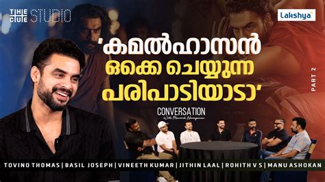 Tovino Thomas Interview Part 2 Basil Joseph Vineeth Kumar Manu