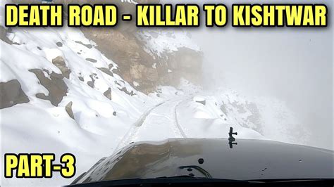 The Epic Journey To Killar To Kishtwar Cliffhanger Road Most