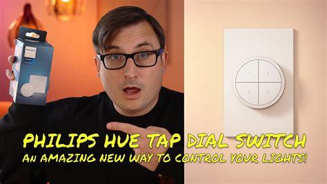 The New Philips Hue Tap Dial Switch The Best Way To Control Hue