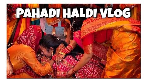 Haldi Haath 💛 Garhwali Shadi 😍 Uttarakhandi Rituals Garhwali