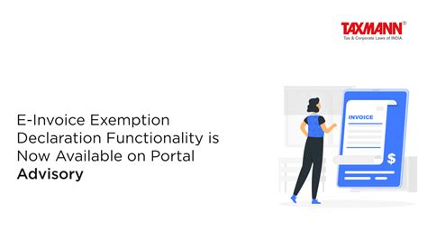 E Invoice Exemption Declaration Functionality Is Now Available On