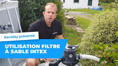 Utilisation et entretien d un filtre à sable Intex YouTube