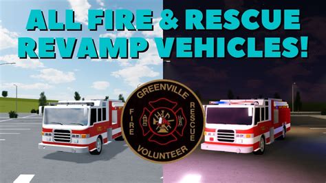 Reviewing ALL Fire Rescue Revamp Vehicles Greenville Roblox YouTube