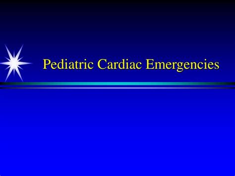 Ppt Pediatric Cardiac Emergencies Powerpoint Presentation Free