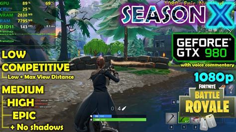 GTX 980 Fortnite Season 10 X 1080p All Settings YouTube