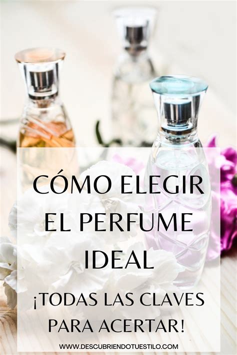 Elegir Un Perfume Todas Las Claves Para Acertar Artofit