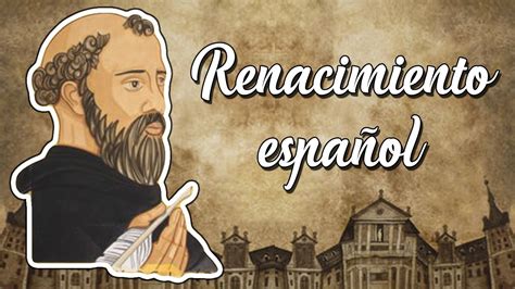 Renacimiento Espa Ol Literatura Historia Caracter Sticas