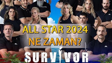 Survivor Ne Zaman Ba L Yor Tv Survivor All Star Yay N