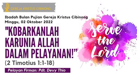 Ibadah Umum Gereja Kristus Cibinong Minggu 01 Oktober 2022 Mulai Pk