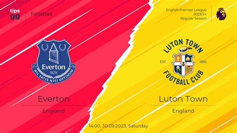 Everton Vs Luton Town Prediction 30092023 Football Tipsgg