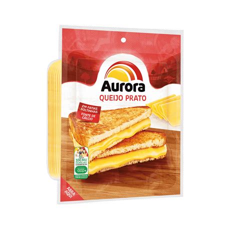 Queijo Prato Fatiado Aurora G Aurora A Gente Faz Gosto Tudo