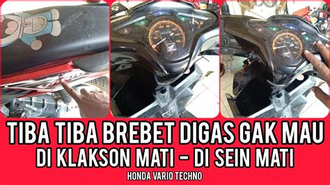 Penyebab Motor Vario Techno Tiba Tiba Brebet Saat Digas Youtube