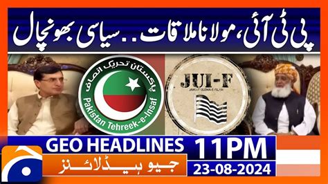 Pti Delegation Meeting With Fazal Ur Rehman Geo News Pm Headlines