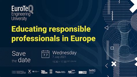 Euroteq Educating Responsible Professionals In Europe Eurotech Universities Alliance