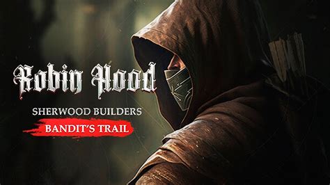 Open World Survival ve Şehir Kurma Robin Hood Sherwood Builders