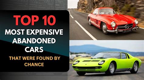 Top Most Expensive Abandoned Cars That Were Found By Chance