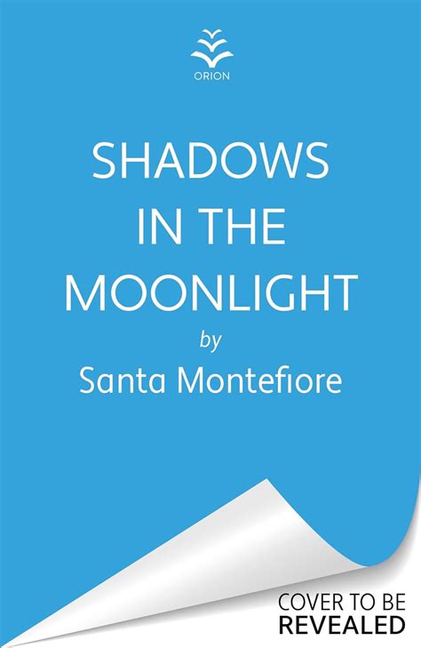 Shadows In The Moonlight The Sensational And Devastatingly Romantic