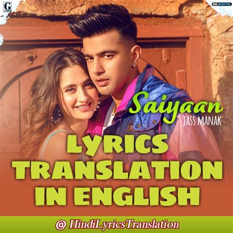 Saiyaan Lyrics Translation In English - Jass Manak (2021) | Lyrics ...