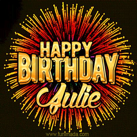 New Bursting with Colors Happy Birthday Julie GIF and Video with Music ...