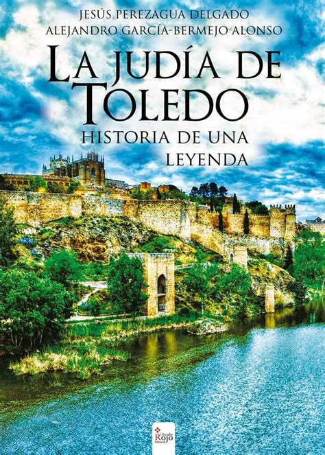 La Jud A De Toledo Historia De Una Leyenda Libros De Lectura