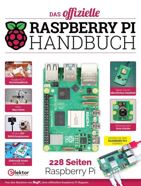 Das Offizielle Raspberry Pi Handbuch Von Den Machern Von MagPi Dem