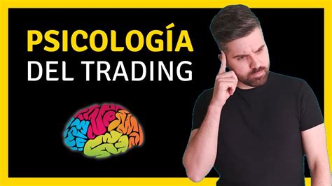 PsicologÍa Del Trading · Curso De Psicotrading Básico Youtube