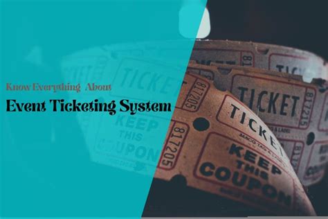 Everything You Need To Know About An Event Ticketing System