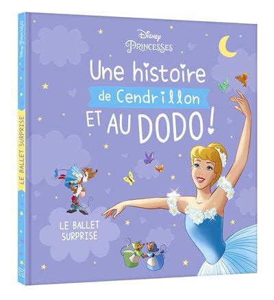 Cendrillon Disney Princesses Une Histoire De Cendrillon Et Au Dodo