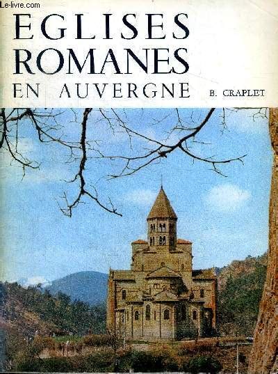 Eglises Romanes En Auvergne De Craplet B Achat Livres Ref