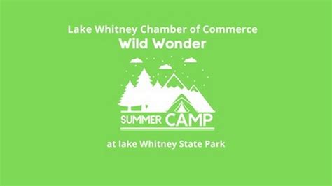 Wild Wonder Summer Camp At Lake Whitney State Park Jun