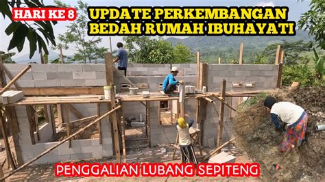 Hari Ke Delapan Perkembangan Bedah Rumah Bu Hayati Alhamdulillah