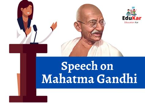 Speech on Mahatma Gandhi [Short & Long] - Edukar India