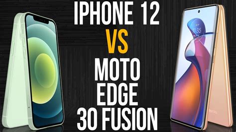 Iphone 12 Vs Moto Edge 30 Fusion Comparativo And Preços Youtube