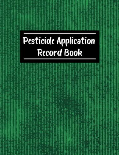 Pesticide Application Record Book Keep Track Of Certified Applicator