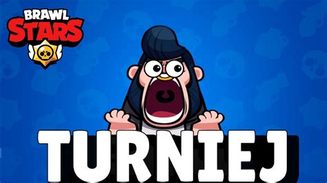 Turniej Brawl Stars Youtube