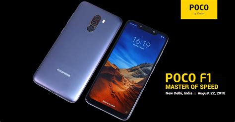 Xiaomis Poco F1 Is Here To Take Over The Indian Smartphone Market Best Budget Flagship