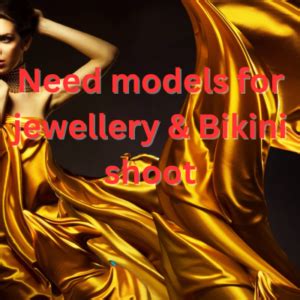 Need Models For Jewellery Bikini Shoot Jobs And Auditions