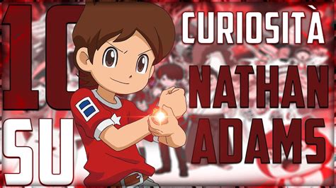 10 Curiosità Su Nathan Adams Yo Kai Watch Youtube