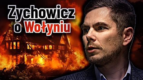 Piotr Zychowicz Wołyń nie musiał się wydarzyć Autor kanału Historia