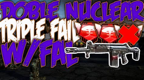 Doble Nuclear Triple Nuclear Fail W Fal Vp Bylow Youtube